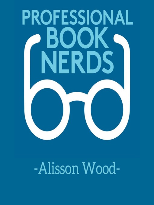 Title details for Alisson Wood Interview by Professional Book Nerds - Wait list